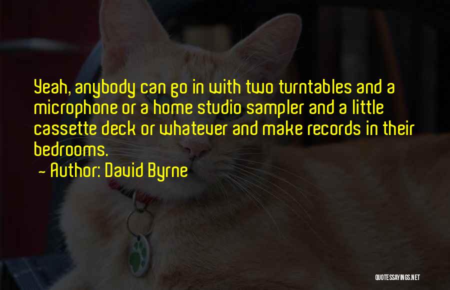 Bedrooms Quotes By David Byrne
