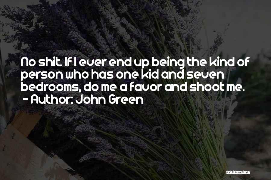 Bedrooms Quotes By John Green