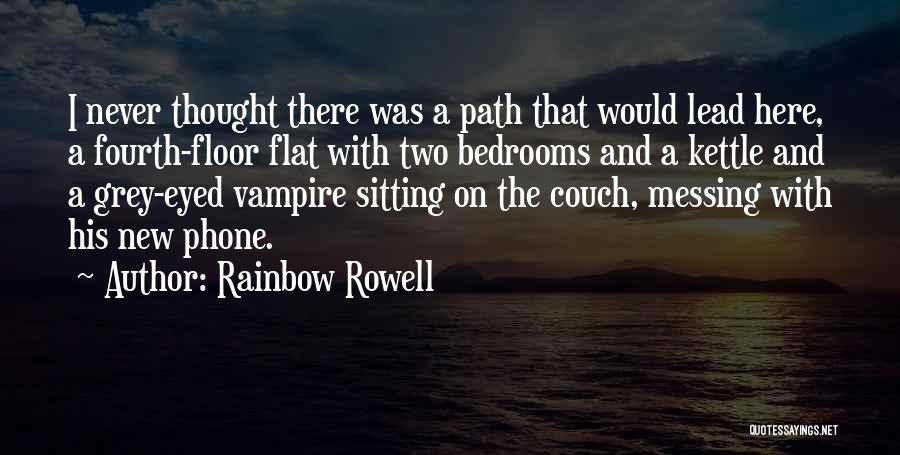 Bedrooms Quotes By Rainbow Rowell