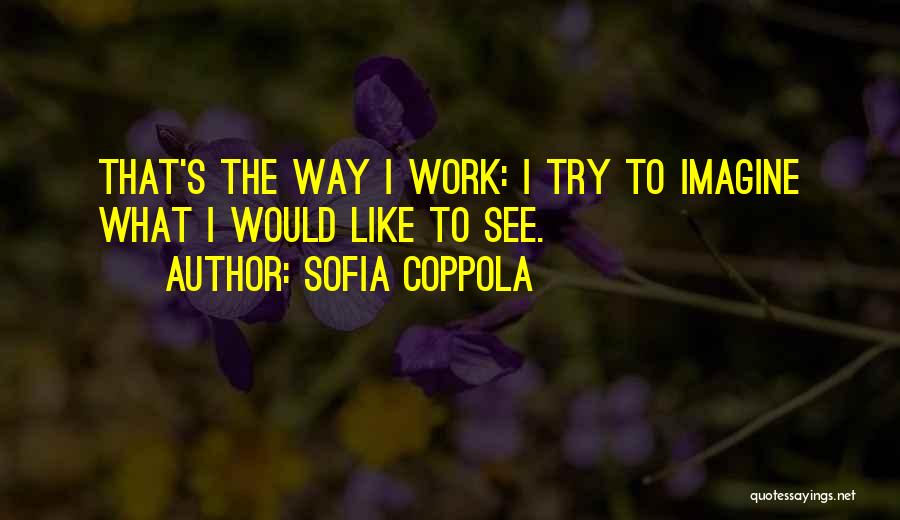 Bedrossian Edmond Quotes By Sofia Coppola