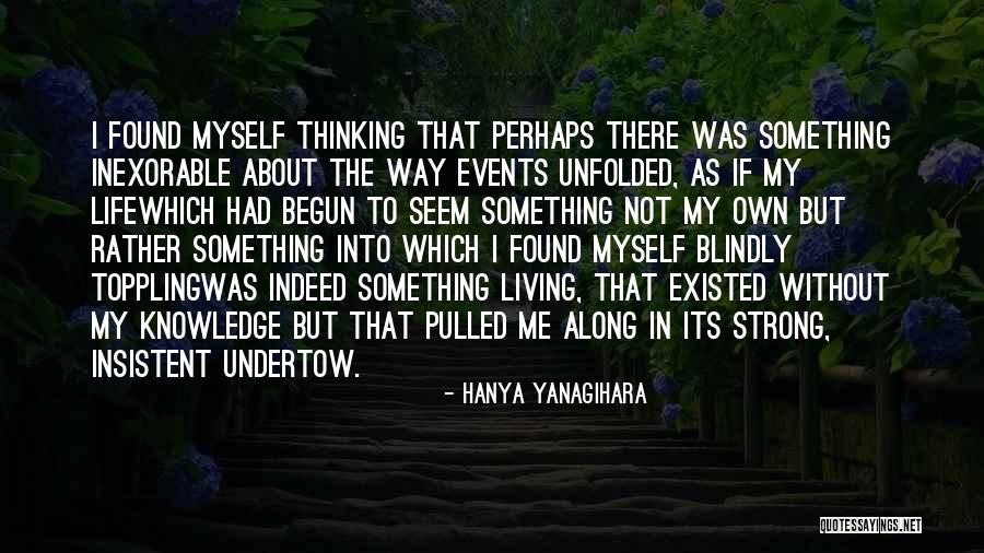 Bedrossian Music Warwick Quotes By Hanya Yanagihara Bedrossian Music Warwick Quotes By Hanya Yanagihara