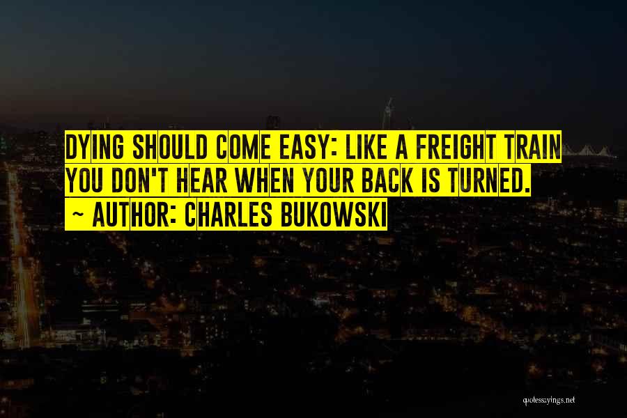 Bedrule Scottish Country Quotes By Charles Bukowski