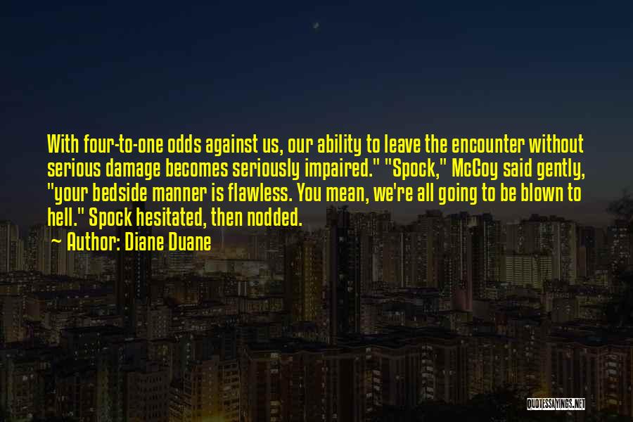 Bedside Manner Quotes By Diane Duane Bedside Manner Quotes By Diane Duane