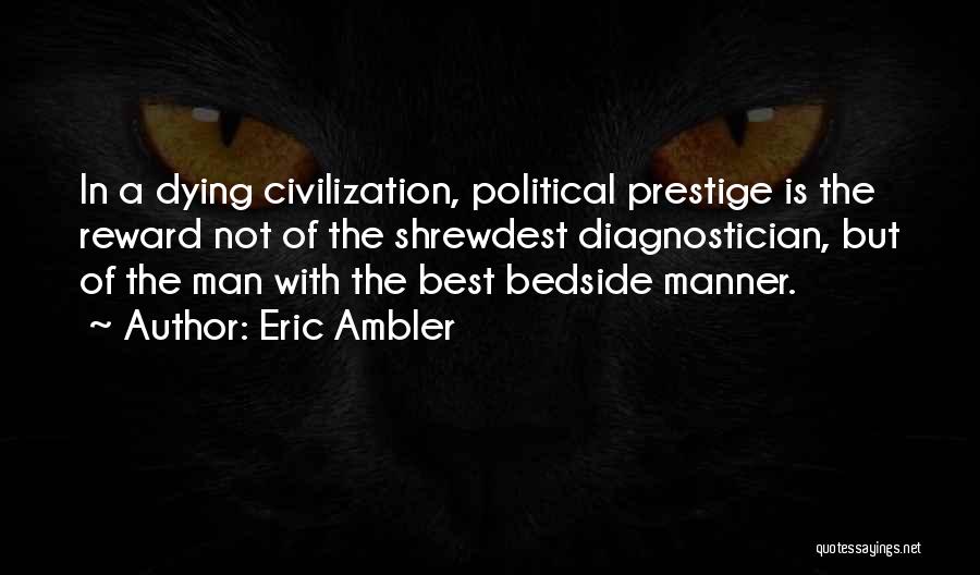 Bedside Manner Quotes By Eric Ambler