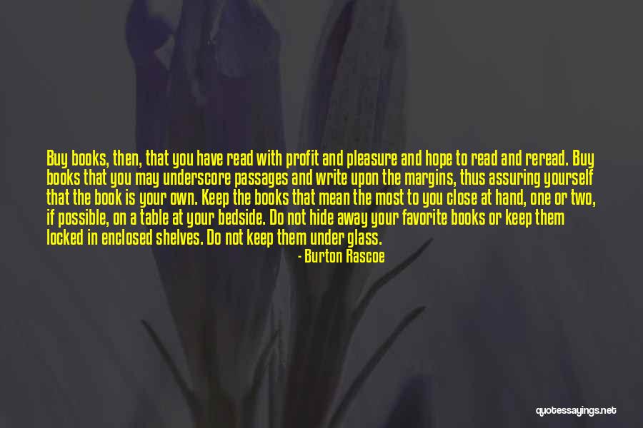 Bedside Quotes By Burton Rascoe Bedside Quotes By Burton Rascoe