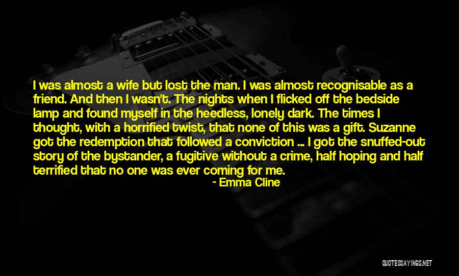 Bedside Quotes By Emma Cline Bedside Quotes By Emma Cline