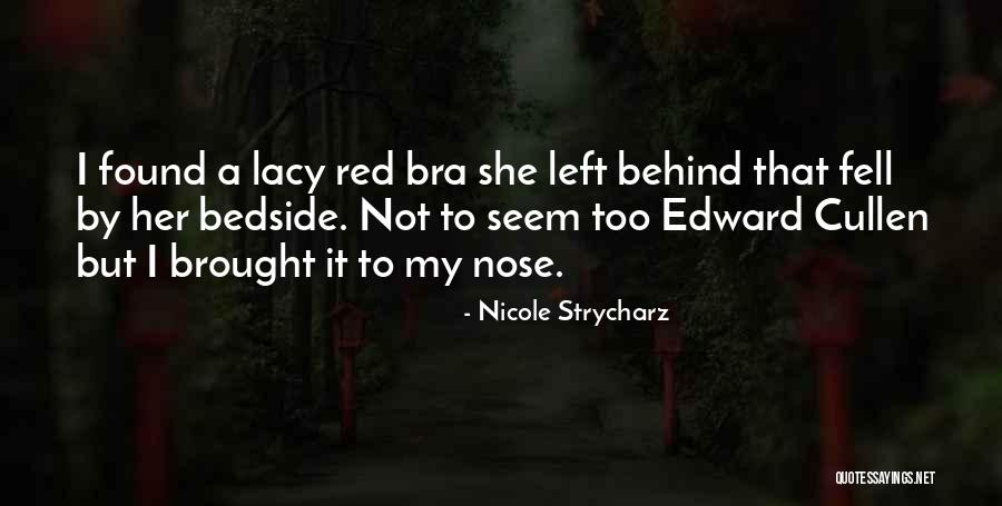 Bedside Quotes By Nicole Strycharz Bedside Quotes By Nicole Strycharz