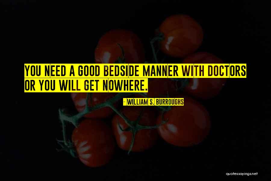 Bedside Quotes By William S. Burroughs Bedside Quotes By William S. Burroughs