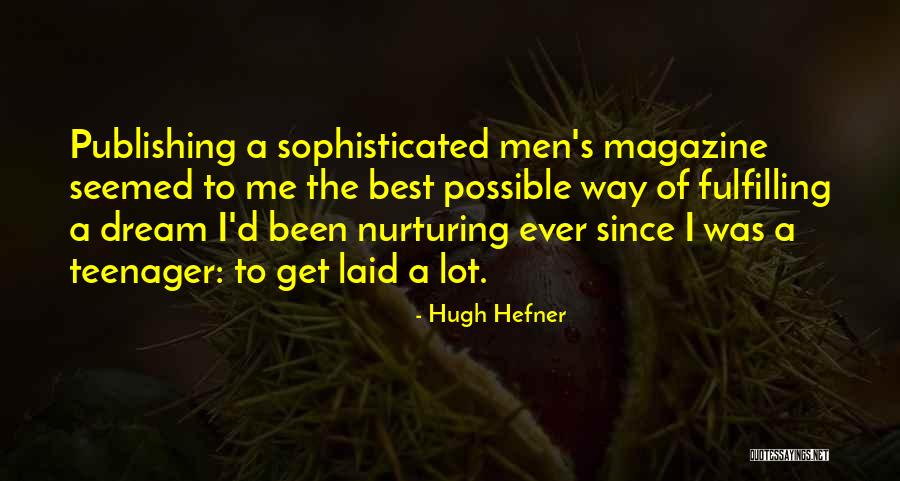 Bedsore Prevention Quotes By Hugh Hefner Bedsore Prevention Quotes By Hugh Hefner