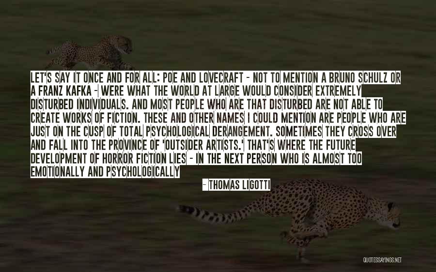 Bedtimes For Teenagers Quotes By Thomas Ligotti Bedtimes For Teenagers Quotes By Thomas Ligotti