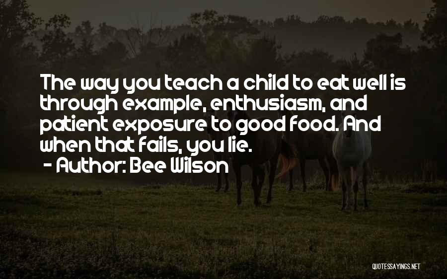 Bee Wilson Quotes 176441