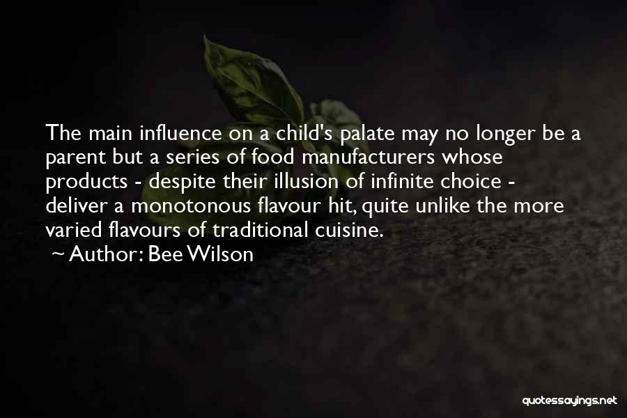 Bee Wilson Quotes 256893