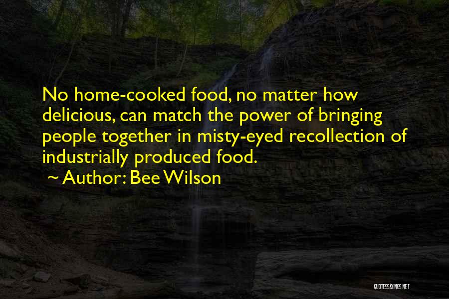 Bee Wilson Quotes 335978