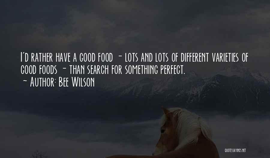 Bee Wilson Quotes 638915