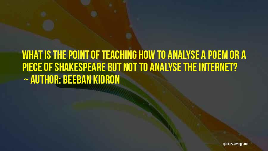 Beeban Kidron Quotes 1223197