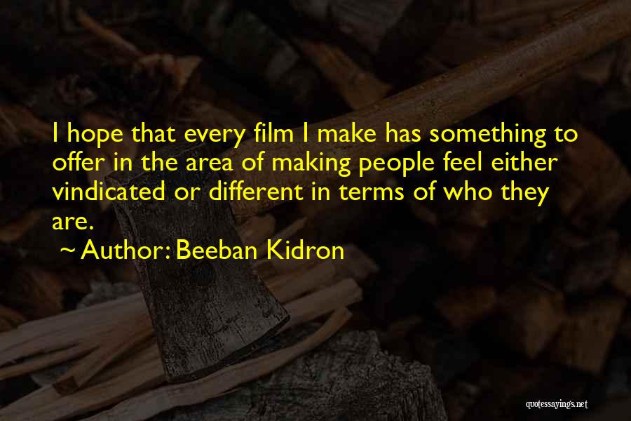 Beeban Kidron Quotes 1293347