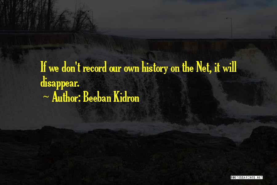 Beeban Kidron Quotes 1497883