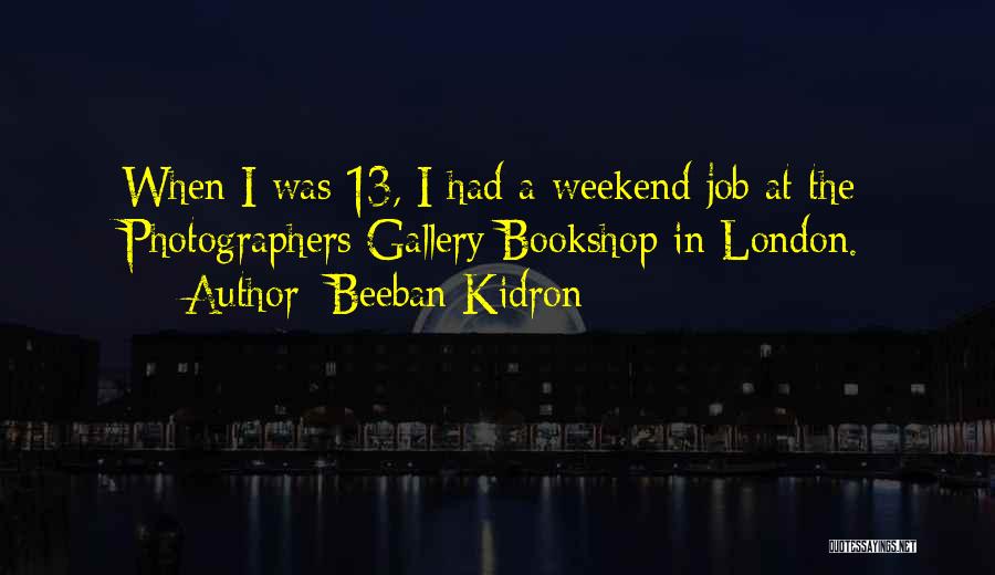 Beeban Kidron Quotes 1913955