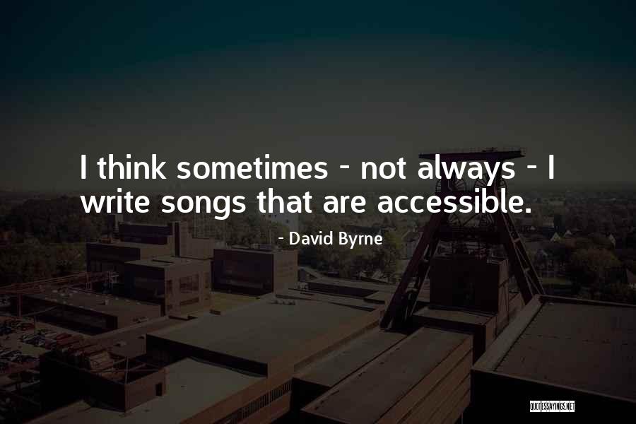 Beebe Steven Lynk Quotes By David Byrne