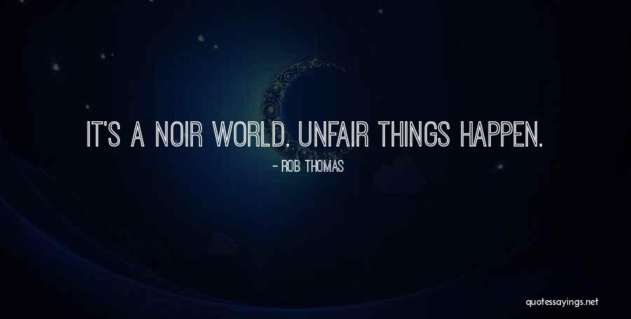 Beebers Quotes By Rob Thomas