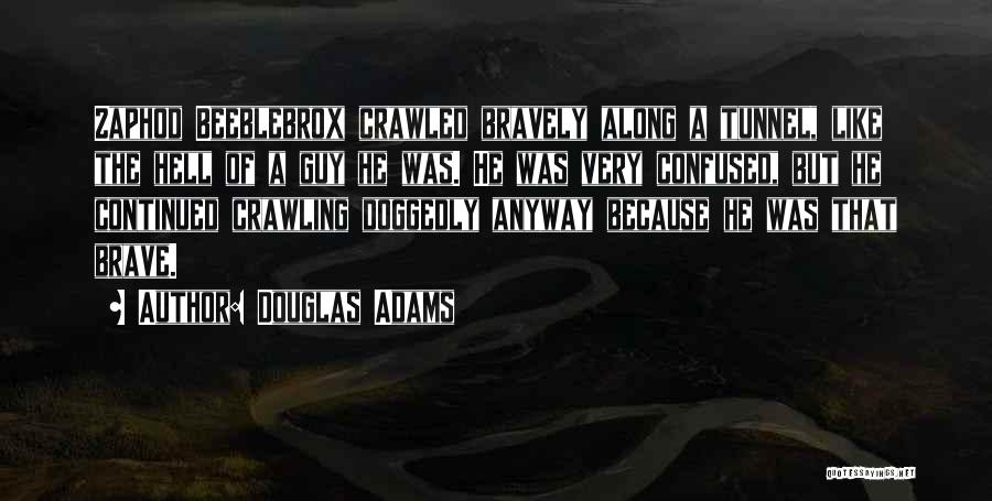 Beeblebrox Quotes By Douglas Adams