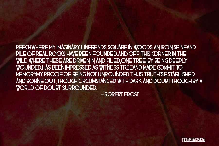 Beech Tree Quotes By Robert Frost