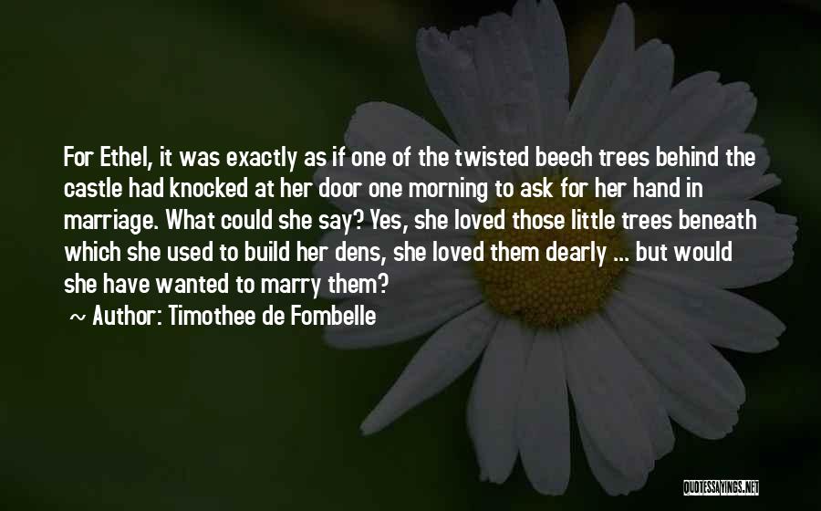 Beech Trees Quotes By Timothee De Fombelle