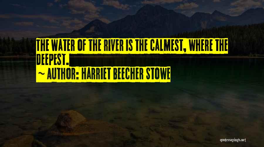 Beecher Quotes By Harriet Beecher Stowe
