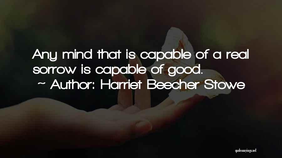 Beecher Quotes By Harriet Beecher Stowe