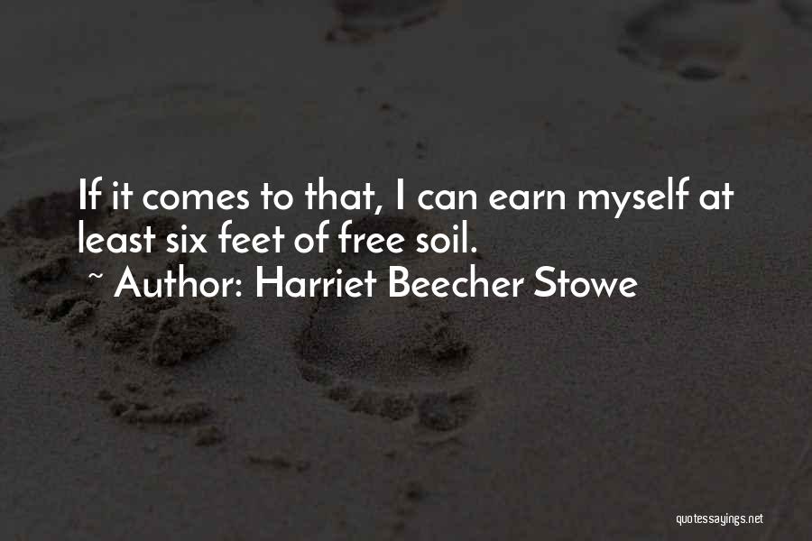 Beecher Stowe Quotes By Harriet Beecher Stowe