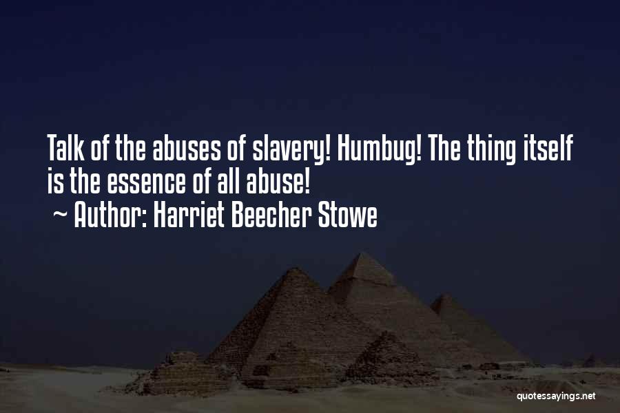 Beecher Stowe Quotes By Harriet Beecher Stowe