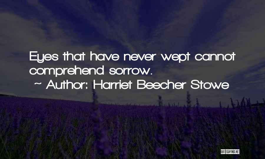 Beecher Stowe Quotes By Harriet Beecher Stowe