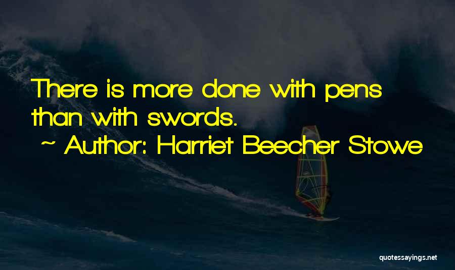 Beecher Stowe Quotes By Harriet Beecher Stowe