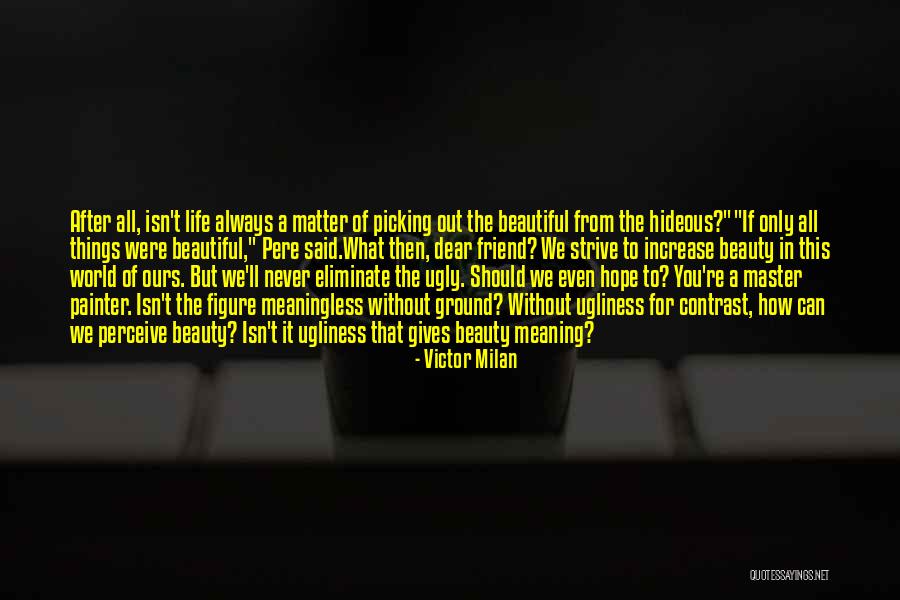 Beeckman Matrassen Quotes By Victor Milan Beeckman Matrassen Quotes By Victor Milan