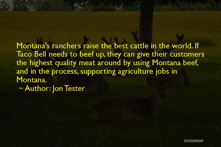 Beef Cattle Quotes By Jon Tester