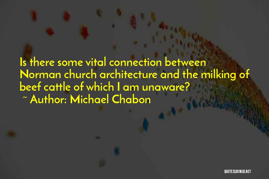 Beef Cattle Quotes By Michael Chabon