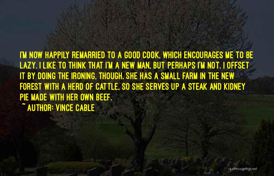 Beef Cattle Quotes By Vince Cable