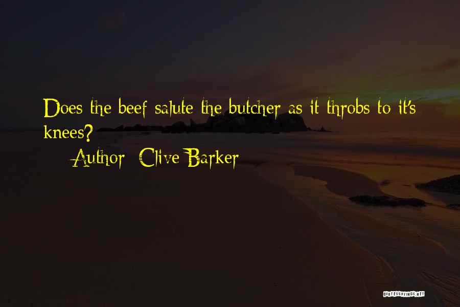 Beef Quotes By Clive Barker