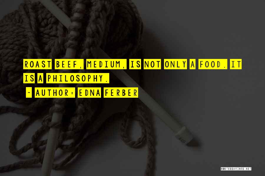Beef Quotes By Edna Ferber