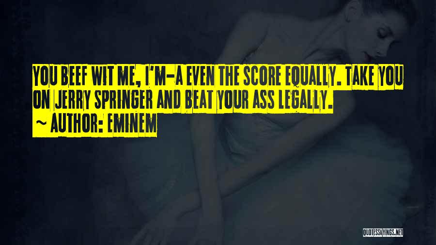 Beef Quotes By Eminem