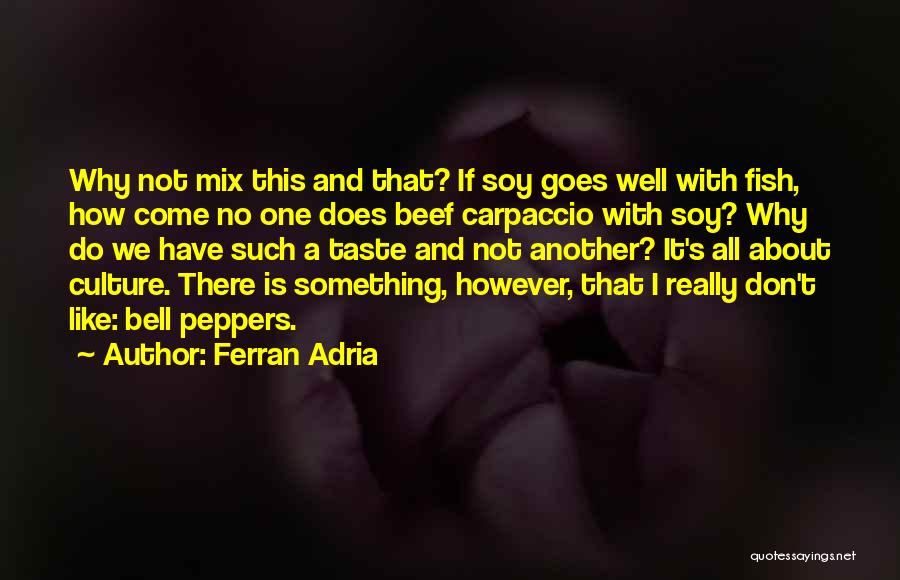 Beef Quotes By Ferran Adria