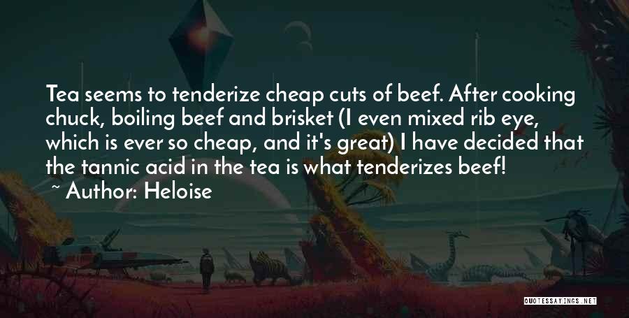 Beef Quotes By Heloise