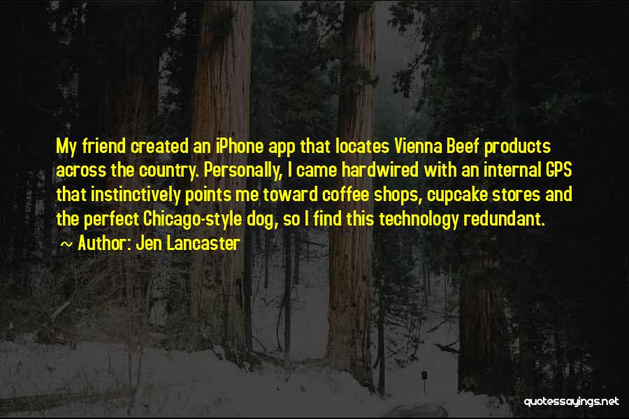 Beef Quotes By Jen Lancaster