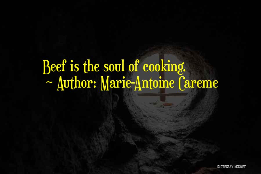 Beef Quotes By Marie-Antoine Careme