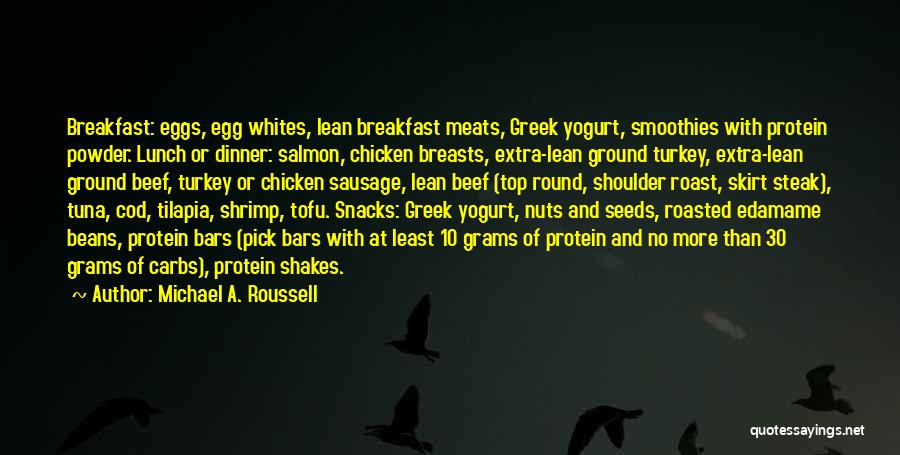 Beef Quotes By Michael A. Roussell