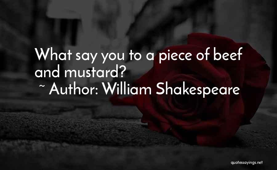 Beef Quotes By William Shakespeare