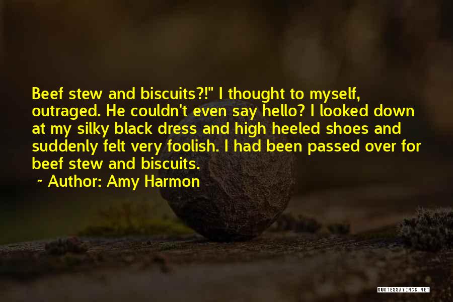 Beef Stew Quotes By Amy Harmon