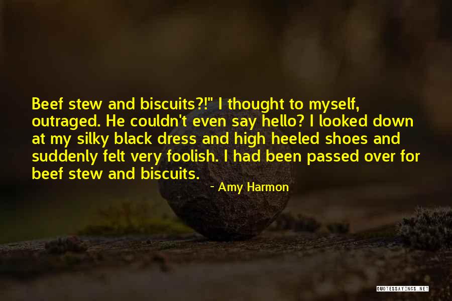 Beef Stew Quotes By Amy Harmon