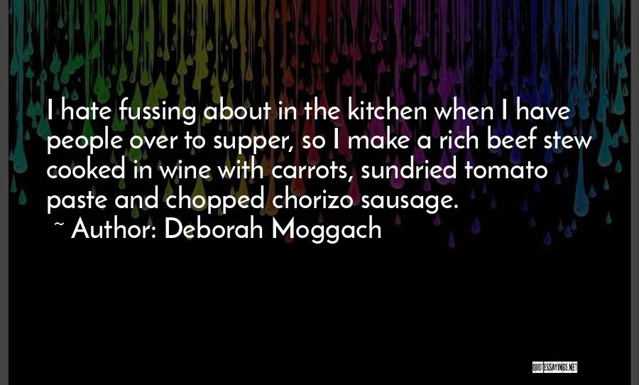 Beef Stew Quotes By Deborah Moggach