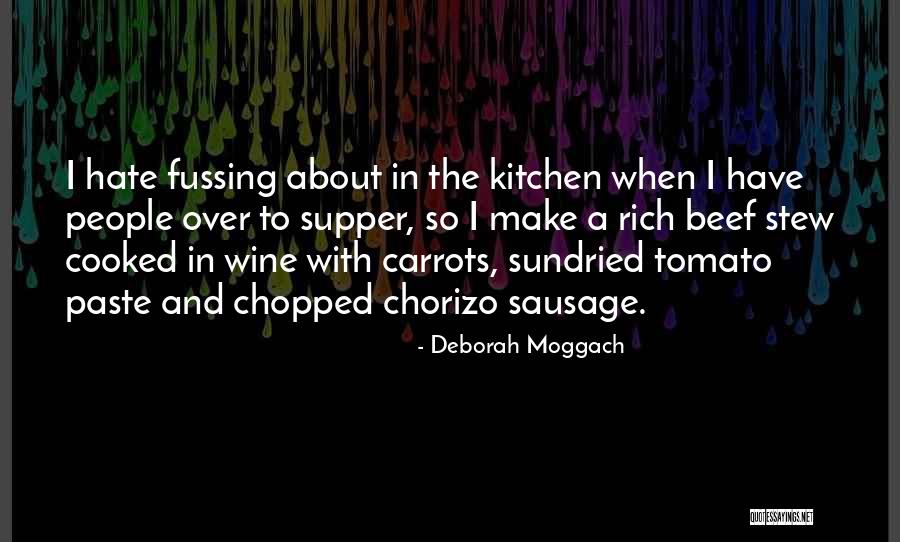 Beef Stew Quotes By Deborah Moggach